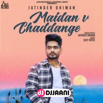 Maidan V Chaddange Jatinder Dhiman