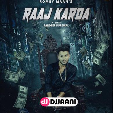 Raaj Karda Romey Maan