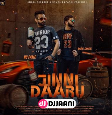Jinni Daaru No Fame & Rahul Chahal