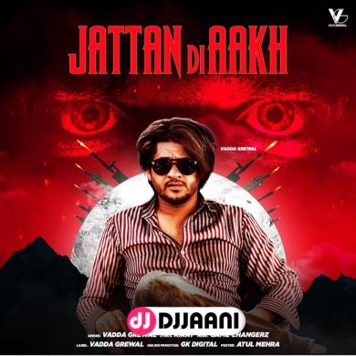 Jattan Di Akh Vadda Grewal