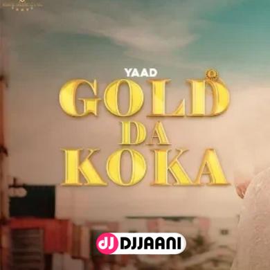 Gold Da Koka Yaad