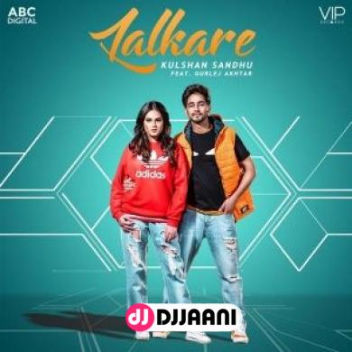 Lalkare Kulshan Sandhu Ft Gurlez Akhtar
