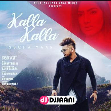 Kalla Kalla Sucha Yaar
