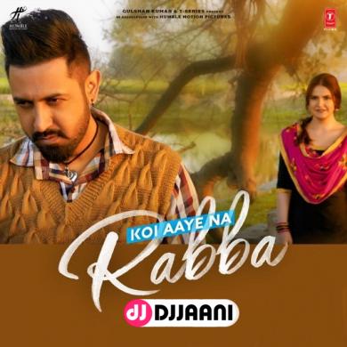 Koi Aaye Na Rabba (Daaka) B Praak