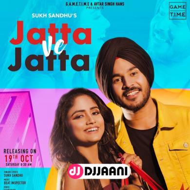 Jatta Ve Jatta Sukh Sandhu