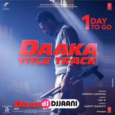 Daaka Himmat Sandhu Ft Gippy Grewal