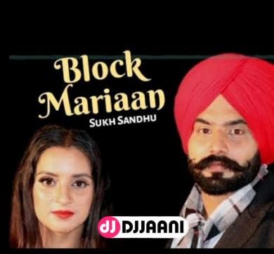 Block Mariaan Sukh Sandhu