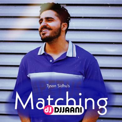 Matching Tyson Sidhu