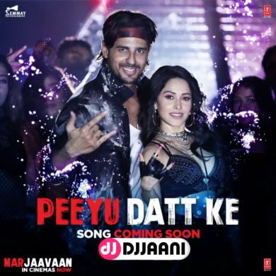 Peeyu Datt Ke (Marjaavaan) Yo Yo Honey Singh