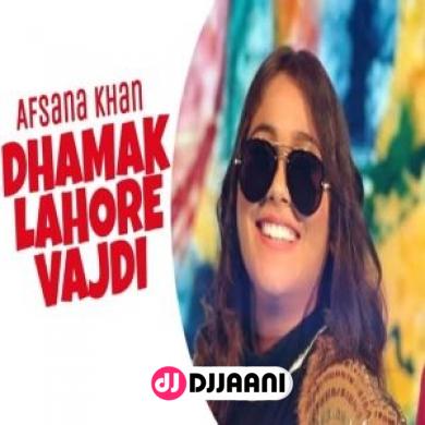 Dhamak Lahore Vajdi Afsana Khan