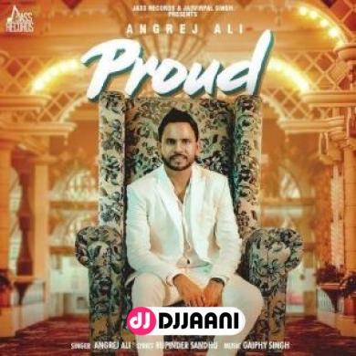 Proud Angrej Ali