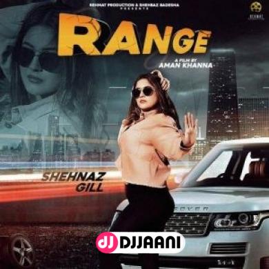 Range Shehnaz Gill