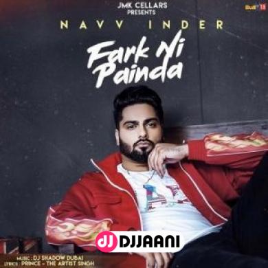 Fark Ni Painda Navv Inder