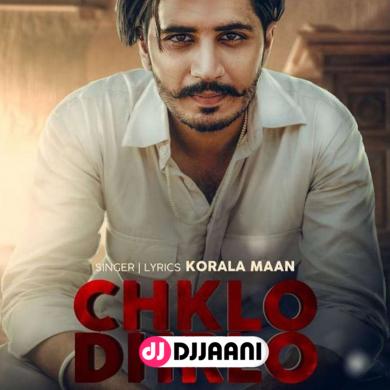 Chklo Dhrlo Korala Maan