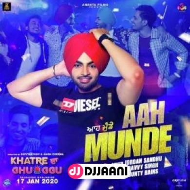 Aah Munde Jordan Sandhu