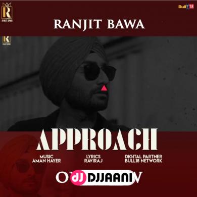 Approach Ranjit Bawa