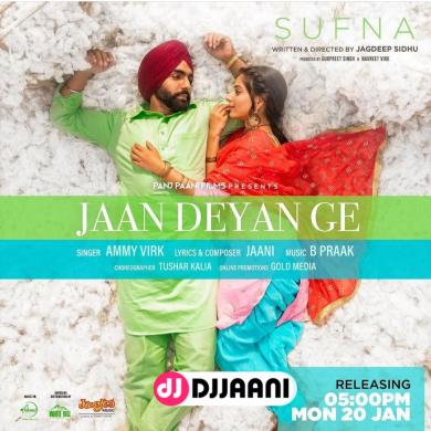 Jaan Deyan Ge (Sufna) Ammy Virk