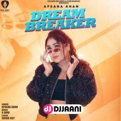 Dream Breaker Afsana Khan