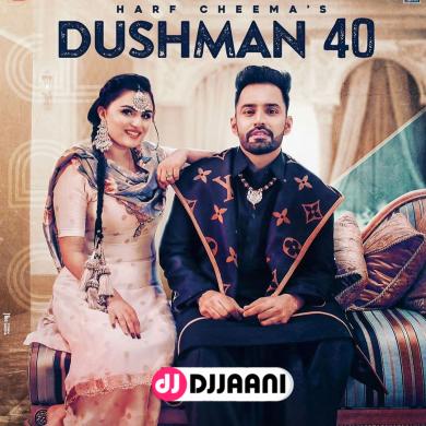 Dushman 40 Harf Cheema Ft Gurlez Akhtar