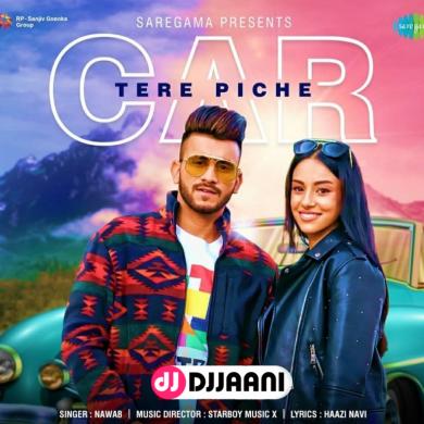Car Tere Piche Nawab