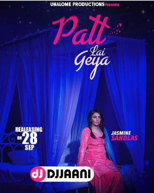 Patt Lai Gya Jasmine Sandlas