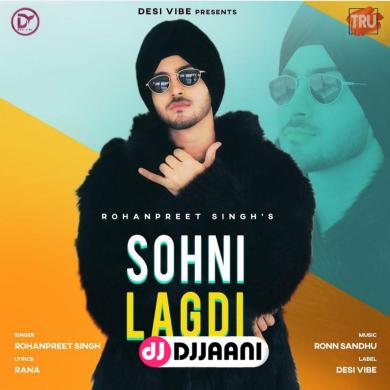 Sohni Lagdi Rohanpreet Singh