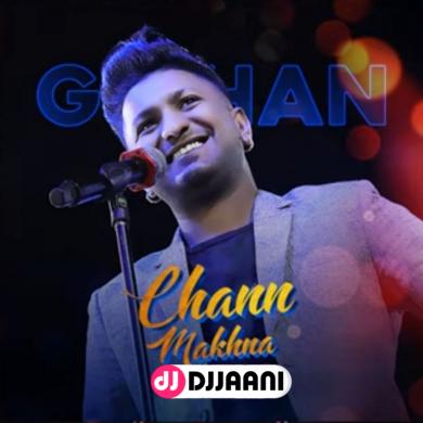 Chann Makhna G Khan