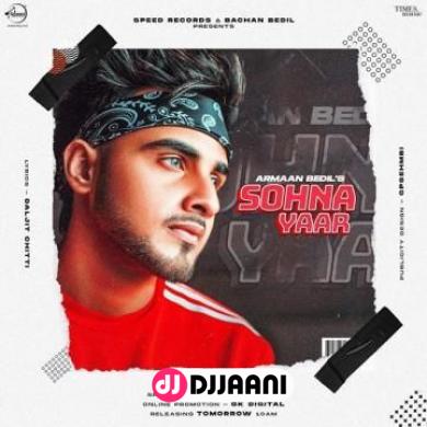 Sohna Yaar Armaan Bedil song