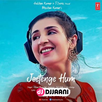 Jeetenge Hum Dhvani Bhanushali