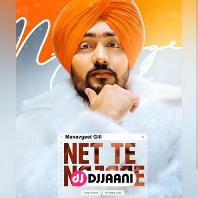 Net Te Najare Manavgeet Gill Net Te Najare Manavgeet Gill