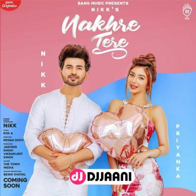 Nakhre Tere Nikk