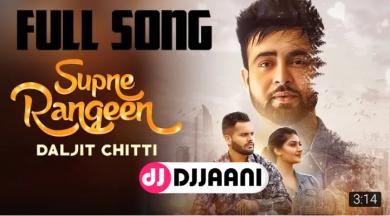 Supne Rangeen Daljit Chitti