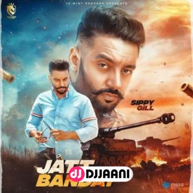 Jatt Banday Sippy Gill