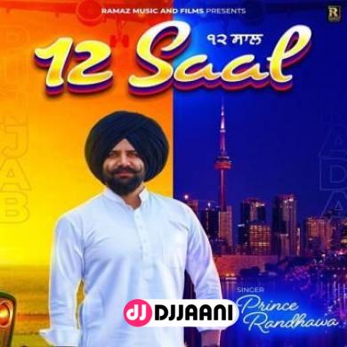 12 Saal Prince Randhawa