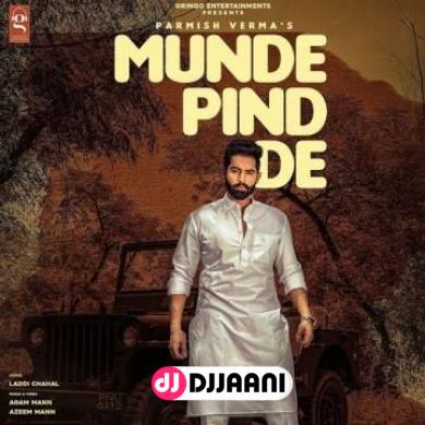 Munde Pind De Parmish Verma