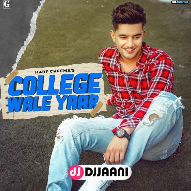 College Wale Yaar Harf Cheema