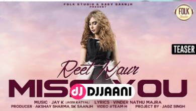 Miss You Reet Kaur