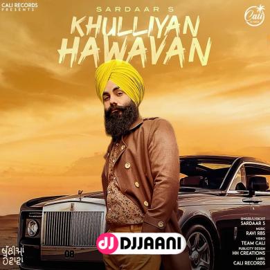 Khulliyan Hawavan Sardaar S