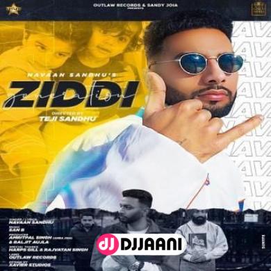 Ziddi Generation Navaan Sandhu