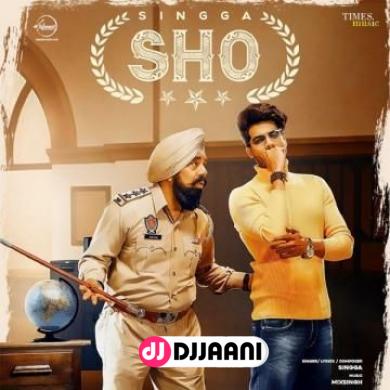 SHO Song By Singga Mp3 Download SHO Singga
