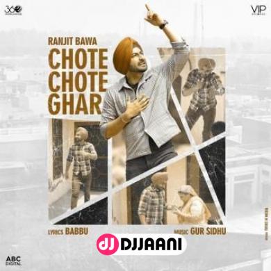 Chote Chote Ghar Ranjit Bawa