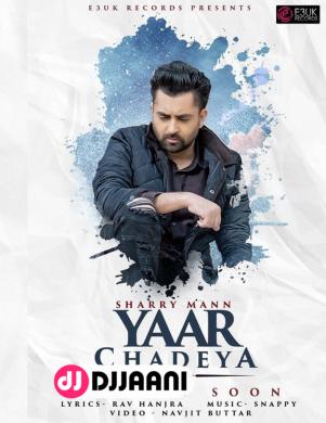 Yaar Chadeya Sharry Maan
