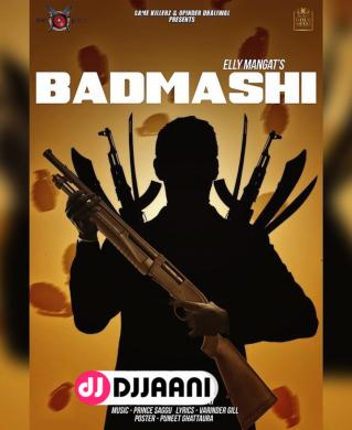 Badmashi Elly Mangat