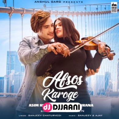 Afsos Karoge Asim Riaz Ft Himanshi Khurana