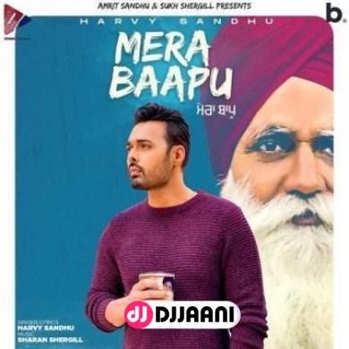 Mera Baapu Harvy Sandhu