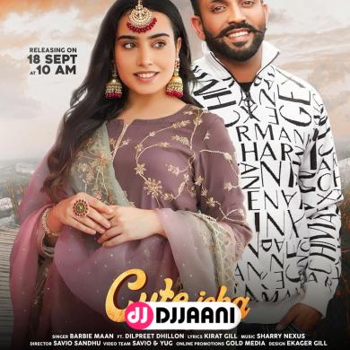 Cute Jeha Barbie Maan Ft Dilpreet Dhillon Mp3 Song 3kbps Download Djjaani