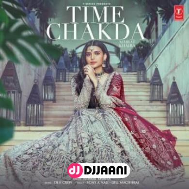 Time Chakda Nimrat Khaira Ft Gill Machhrai