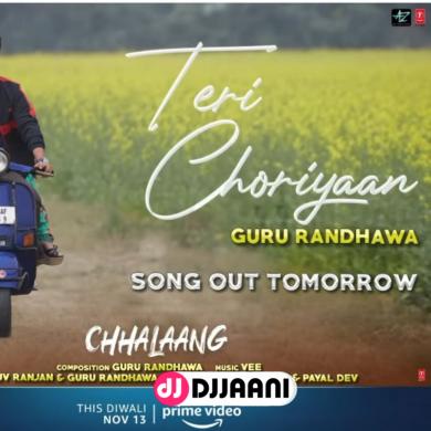 Teri Choriyaan Guru Randhawa