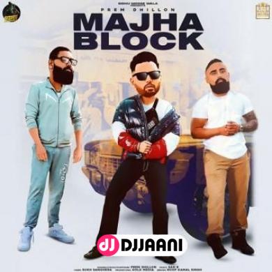 Majha Block (Original) Prem Dhillon