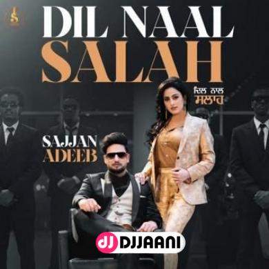 Dil Naal Salah Sajjan Adeeb